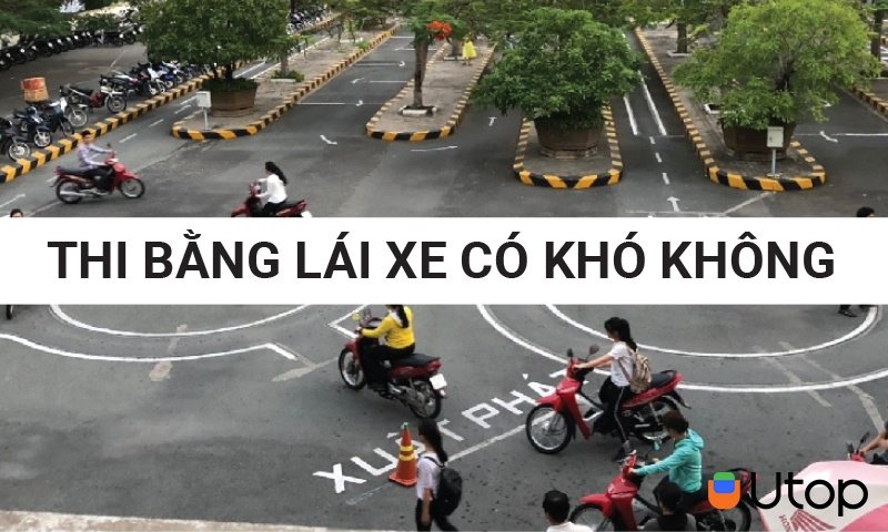 Thi bằng lái xe máy có khó không? Bí kíp thi bằng lái xe máy bao đậu | Tin Tức | BLOG.UTOP.VN